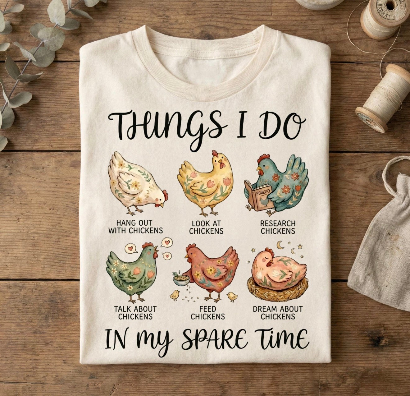 Things I Do in My Spare Time Chicken Shirt – Graphic Tee, Long Sleeve & Crewneck.